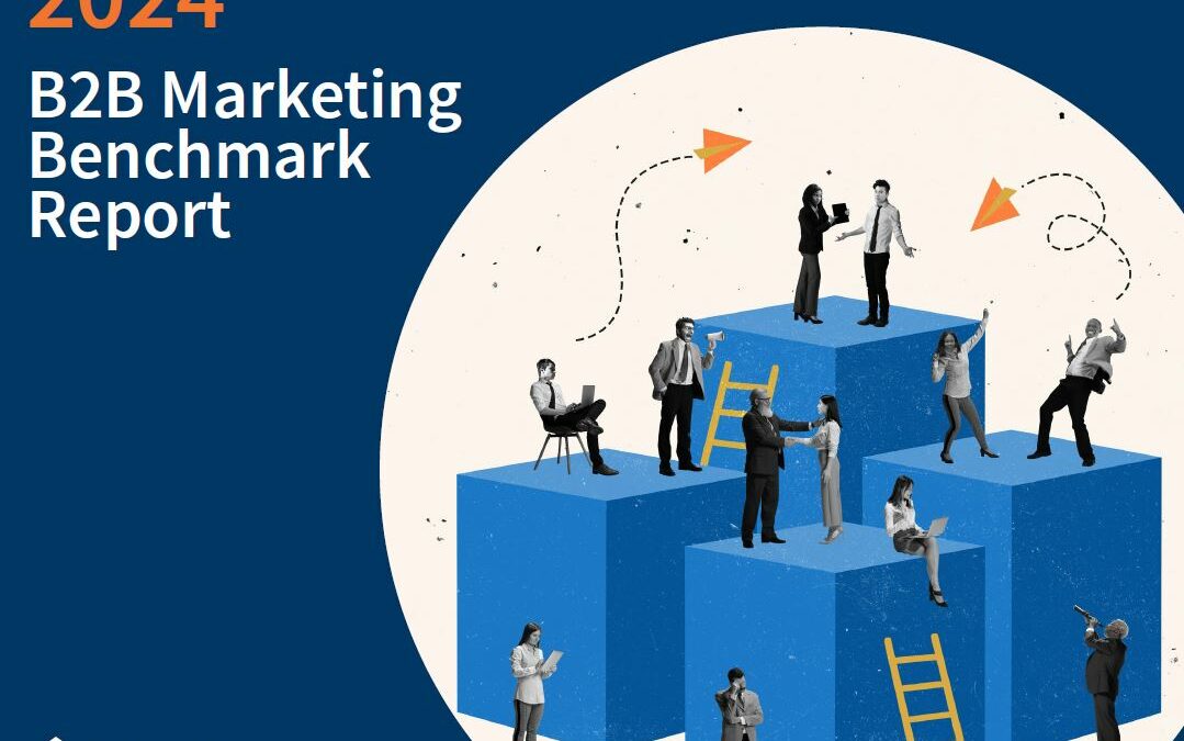 B2B Marketing Benchmark Report 2024